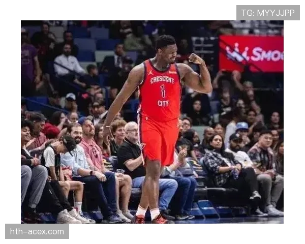 锡安突破拉开篮下空间明显 提升内线终结效率明显 锡安突破拉开篮下空间明显 提升内线终结效率明显